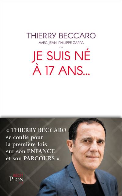 Je suis né à 17 ans – Thierry Beccaro